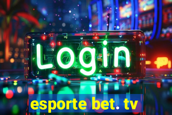 esporte bet. tv