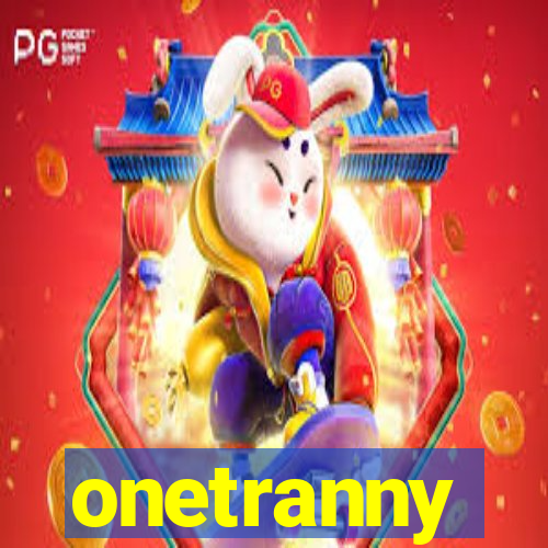 onetranny