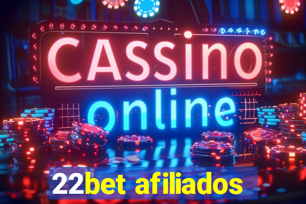 22bet afiliados