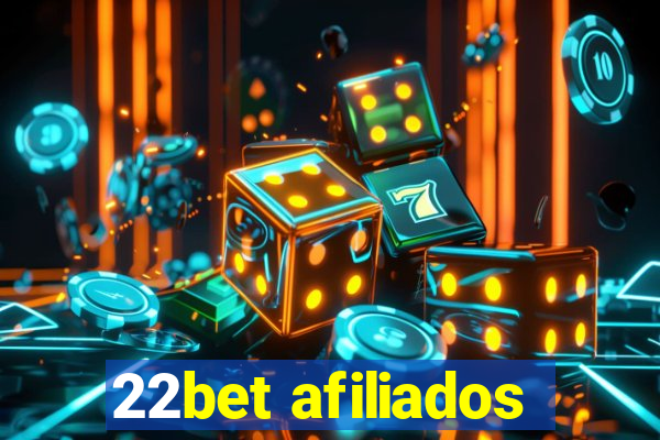 22bet afiliados