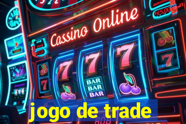 jogo de trade