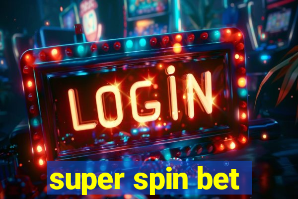 super spin bet