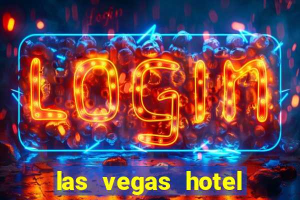 las vegas hotel with casino