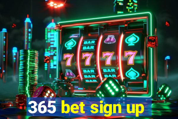 365 bet sign up