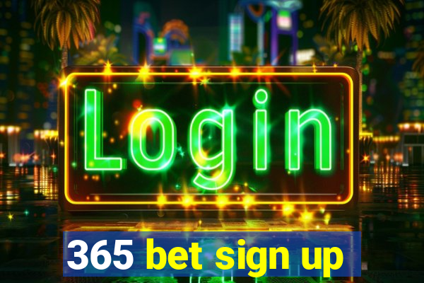 365 bet sign up