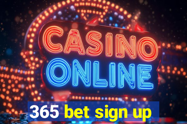 365 bet sign up