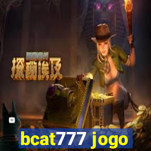 bcat777 jogo