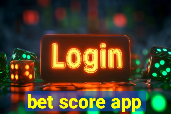 bet score app