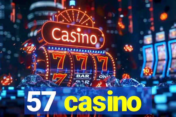 57 casino