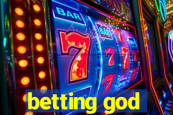 betting god