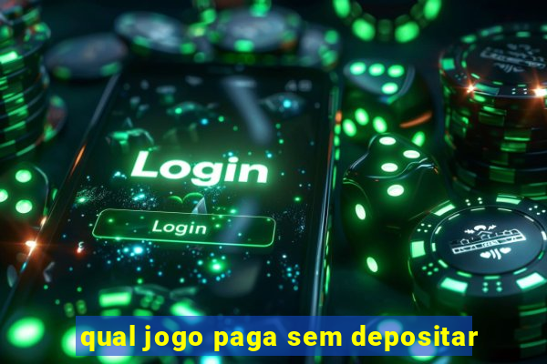 qual jogo paga sem depositar