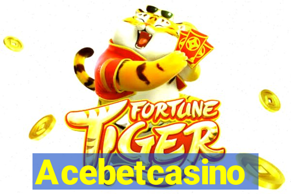 Acebetcasino