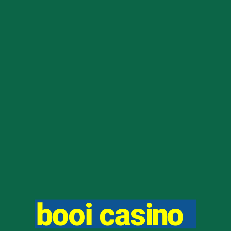 booi casino