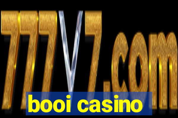 booi casino