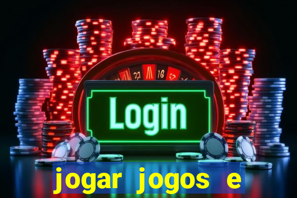 jogar jogos e ganhar dinheiro