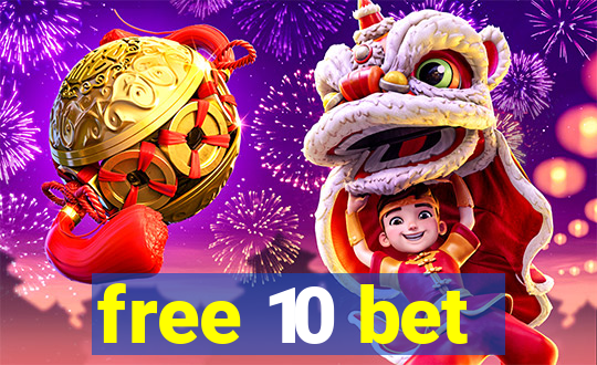 free 10 bet