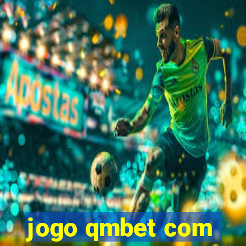 jogo qmbet com