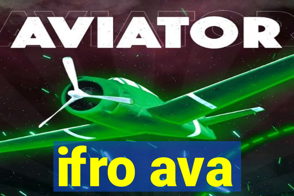 ifro ava