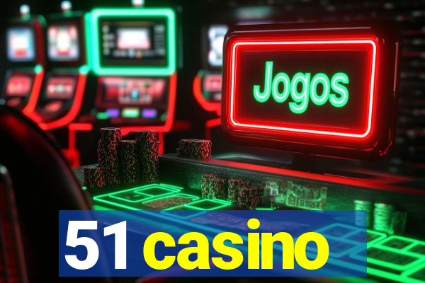 51 casino