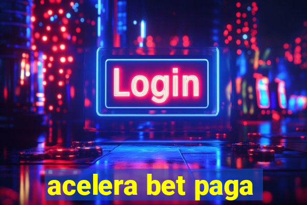 acelera bet paga