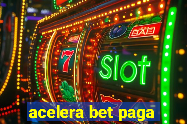 acelera bet paga