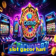 slot gacor hari