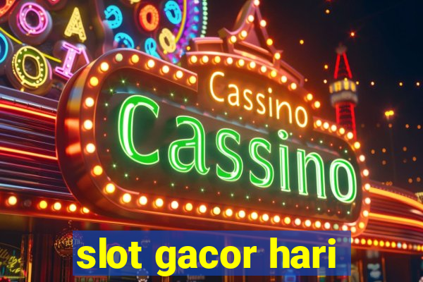 slot gacor hari