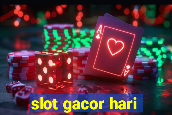 slot gacor hari