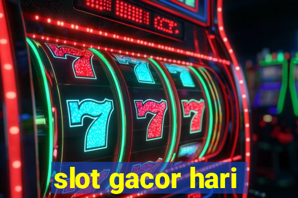 slot gacor hari