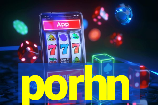 porhn