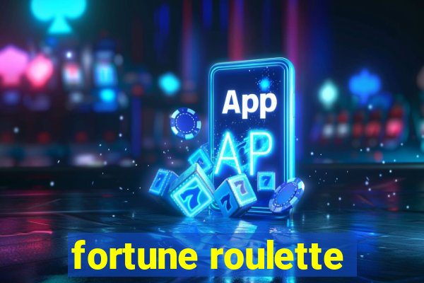 fortune roulette