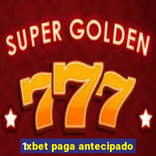 1xbet paga antecipado