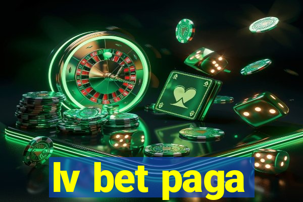 lv bet paga