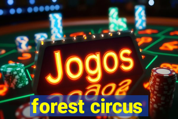 forest circus