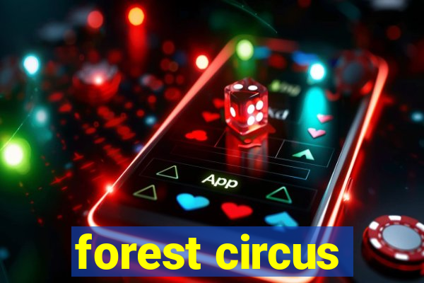 forest circus