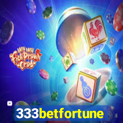 333betfortune