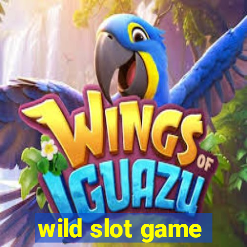 wild slot game