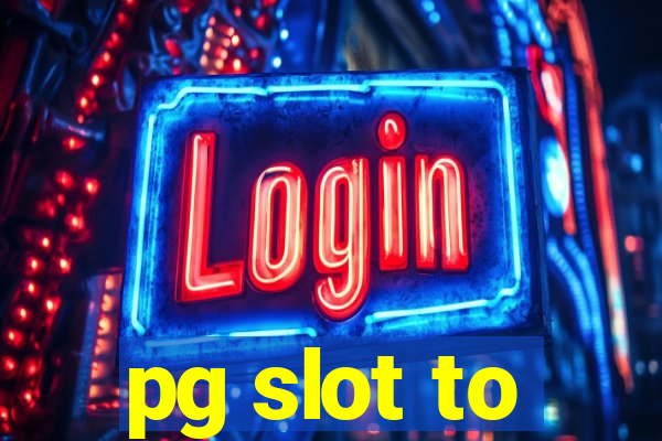 pg slot to