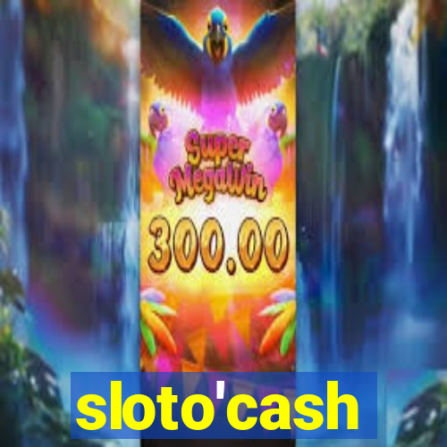 sloto'cash