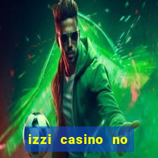 izzi casino no deposit bonus