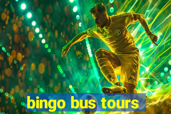 bingo bus tours