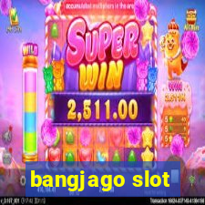 bangjago slot