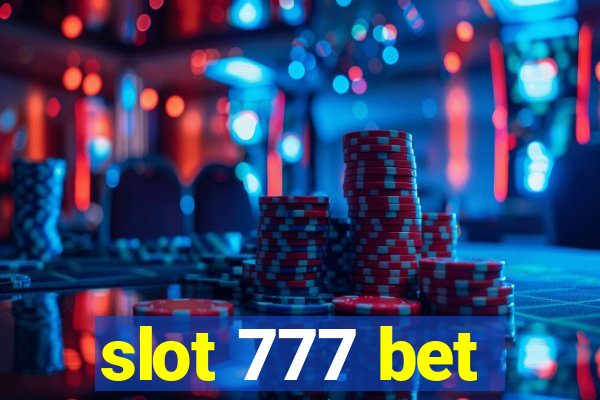 slot 777 bet