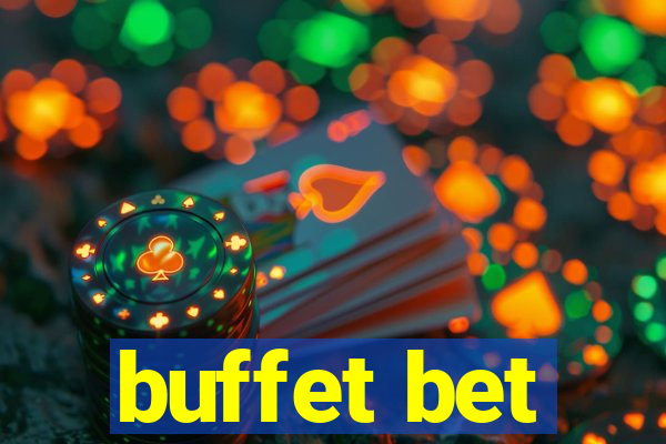 buffet bet