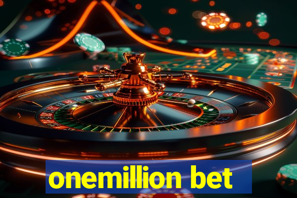 onemillion bet