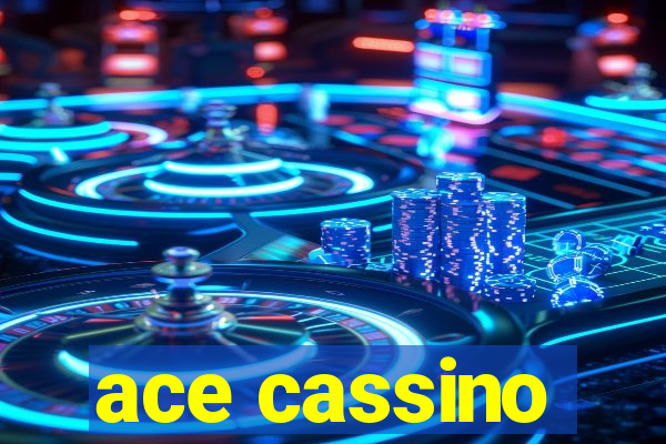 ace cassino