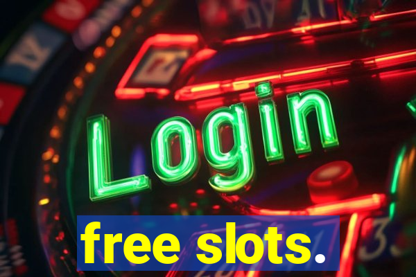 free slots.