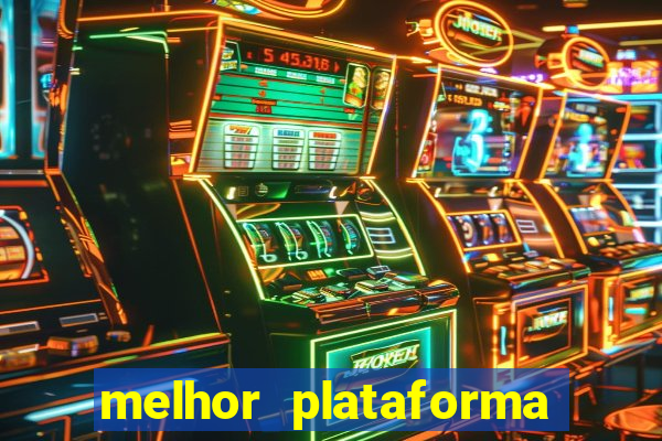 melhor plataforma para jogar fortune tiger hoje