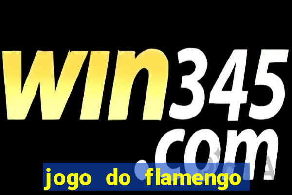 jogo do flamengo multi canais