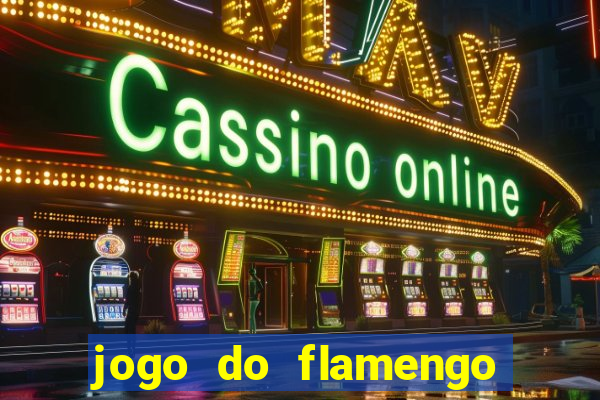 jogo do flamengo multi canais